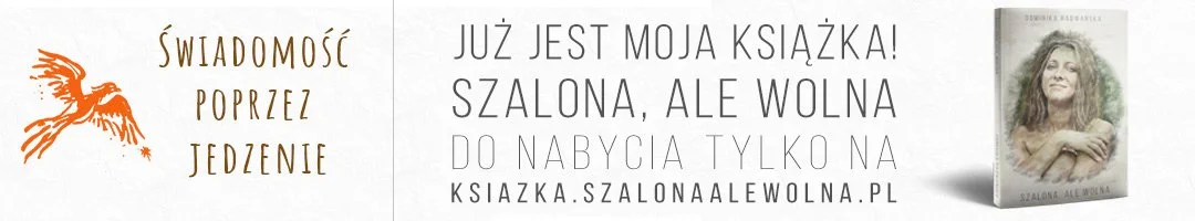 Świadomość poprzez jedzenie — książka Szalona, ale wolna